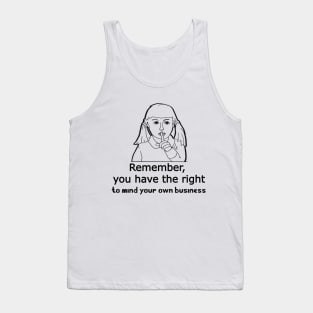 Mind You're Own Business Tank Top